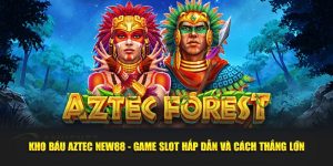 Kho Báu Aztec New88 - Game Slot Hấp Dẫn Và Cách Thắng Lớn